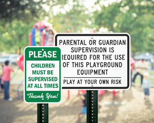 Parental Supervision Required Sign