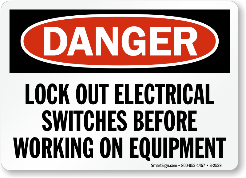 Lockout Switches Before Working Danger Sign, SKU: S-2529