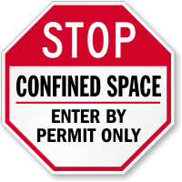 Confined Space Entry By Permit Only Sign
