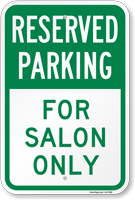 Reserved Parking For Salon Only Sign