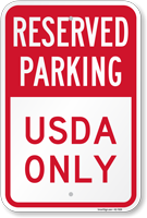 Reserved Parking For Usda Only Sign
