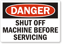 Shut Off Before Servicing Danger Label