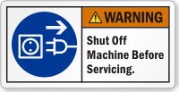Shut Off Machine Before Servicing ANSI Warning Label