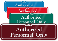 Authorized Personnel Only Sign