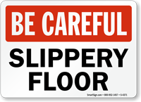 Be Careful  Sign