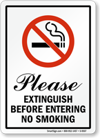 Please Extinguish Before Entering