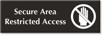 Secure Area, Restricted Access Engraved Sign