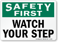 Safety First  Sign