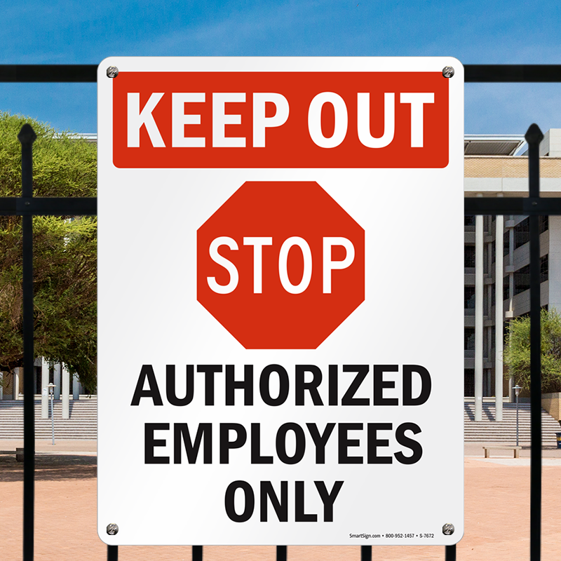 keep out stop authorized employees only sign sku s 7672