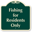 Fishing For Residents Only Sign