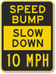 Speed Bump Slow Sign