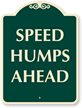 SPEED HUMPS AHEAD SignatureSign