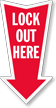 Lockout Here Arrow Safety Label