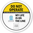 Do Not Operate, With Photo and Logo Option