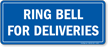 Ring Bell For Deliveries Shipping & Receiving Sign