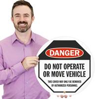 Danger - Do Not Operate or Move Vehicle