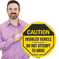 Caution - Disabled Vehicle, Do Not Attempt to Drive