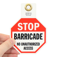 Barricade No Unauthorized Access Stop Tag